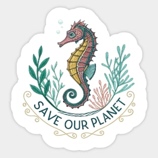 SAVE OUR PLANET Sticker